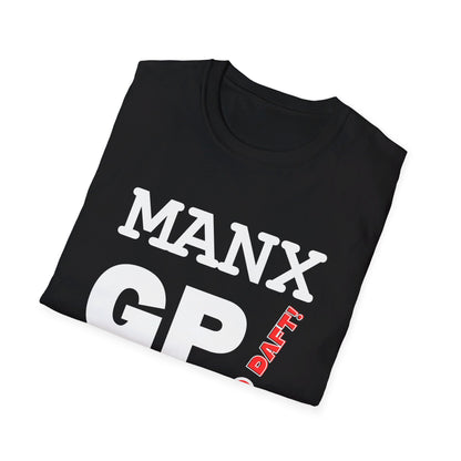 "Manx Daft!" Unisex Softstyle T-Shirt